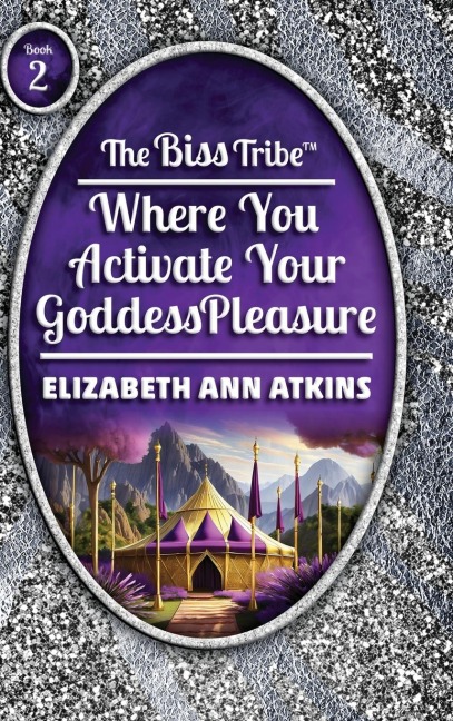 The Biss Tribe: Where You Activate Your GoddessPleasure