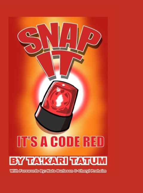 Snap It, Its a Code Red