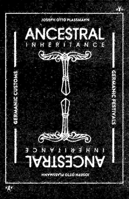 Ancestral Inheritance: The Yearly Cycle of Germanic Customs and Festivals