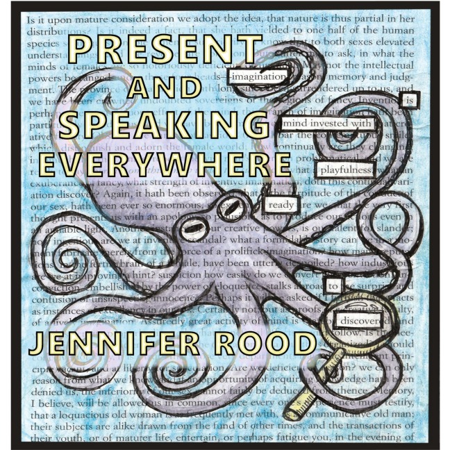 Present and Speaking Everywhere: A Collection of Found Poetry/Art