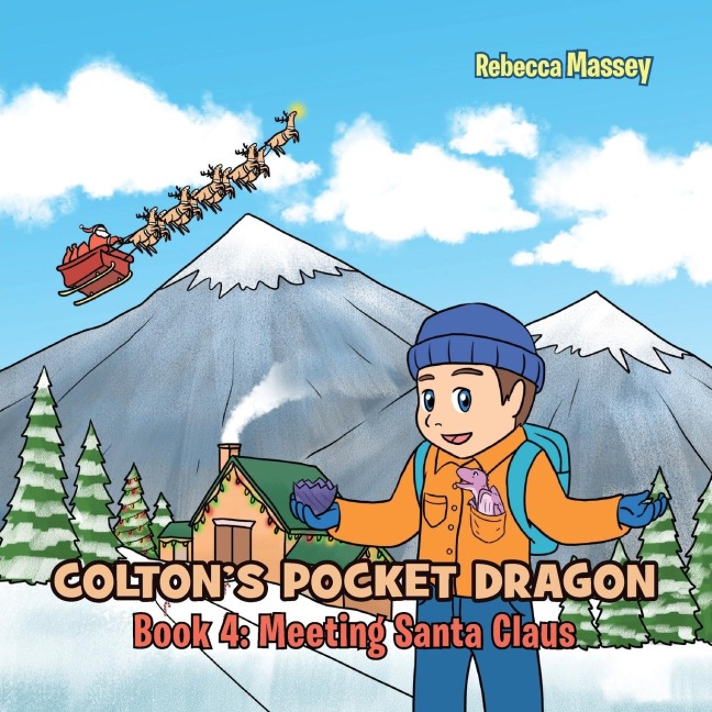 COLTONS POCKET DRAGON Book 4: Meeting Santa Claus