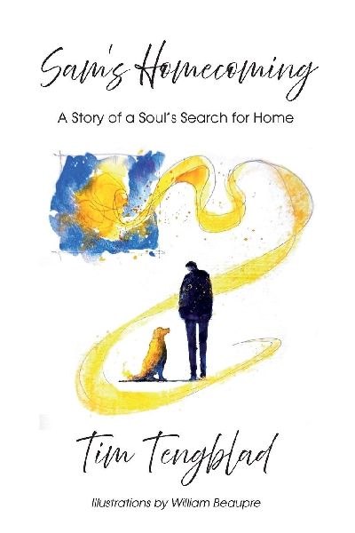 Sam's Homecoming: A Story of a Soul's Search for Home