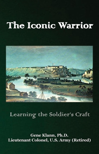 The Iconic Warrior: Learning the Soldier's Craft