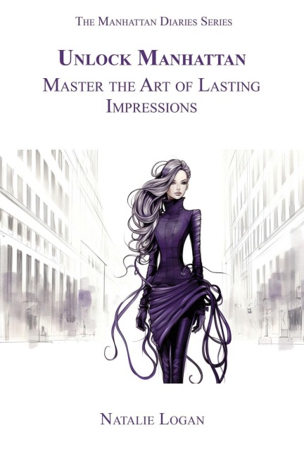 Unlock Manhattan: Master the Art of Lasting Impressions