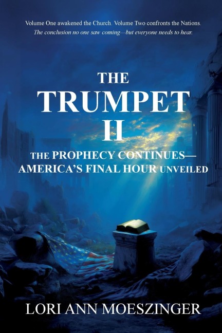 The Trumpet II: The Prophecy Continues-America's Final Hour Unveiled