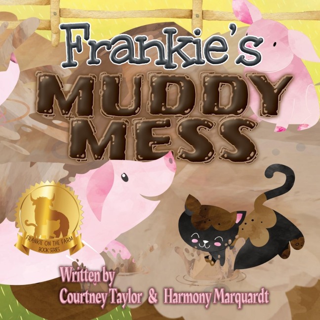Frankies Muddy Mess
