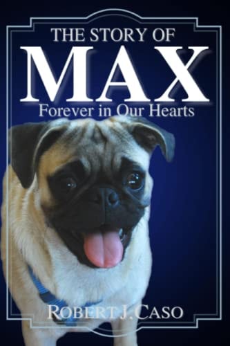The Story of Max Forever in Our Hearts