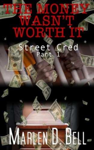 The Money Wasn't Worth It Street Cred Part 1