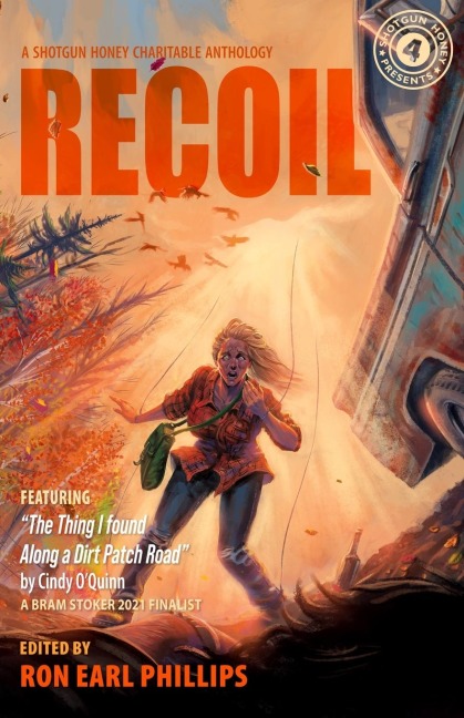 Shotgun Honey Presents: Recoil