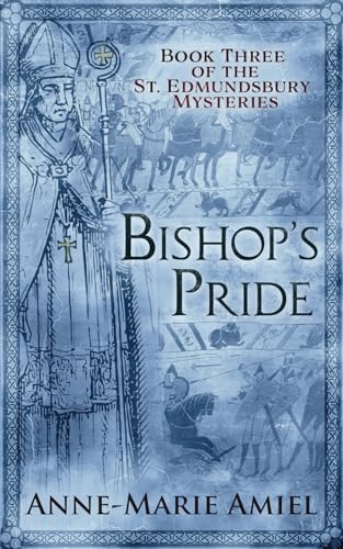Bishop's Pride Book Three of the St. Edmundsbury Mysteries