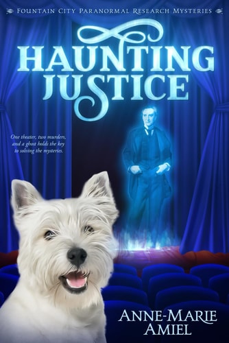 Haunting Justice Fountain City Paranormal Research Mysteries