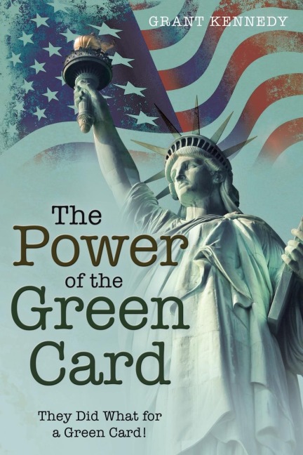 The Power of the Green Card: They Did What for a Green Card!