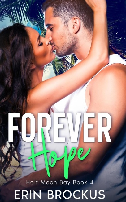 Forever Hope: Half Moon Bay Book 4