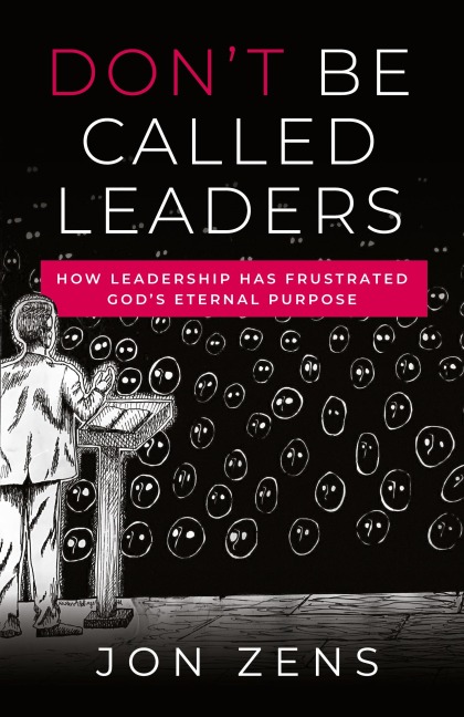 Dont Be Called Leaders