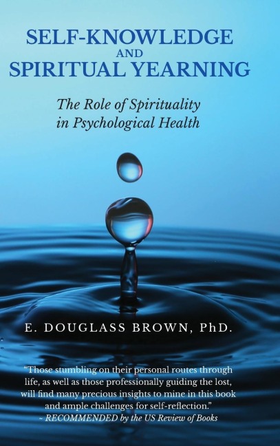 SELF-KNOWLEDGE AND SPIRITUAL YEARNING: The Role of Spirituality in Psychological Health