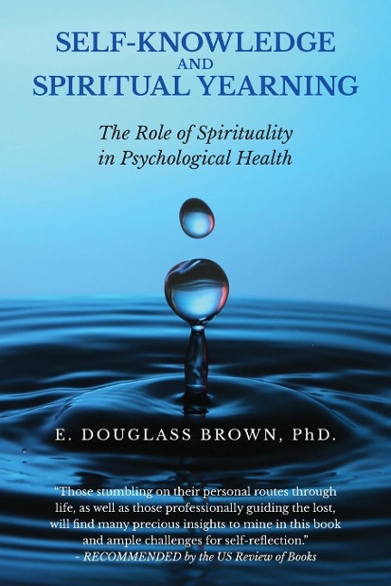 SELF-KNOWLEDGE AND SPIRITUAL YEARNING: The Role of Spirituality in Psychological Health