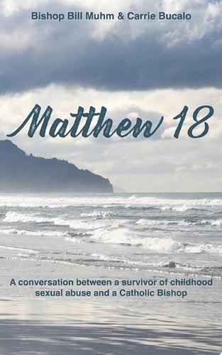 Matthew 18: A Conversation Between a Survivor of Child Sexual Abuse and a Catholic Bishop