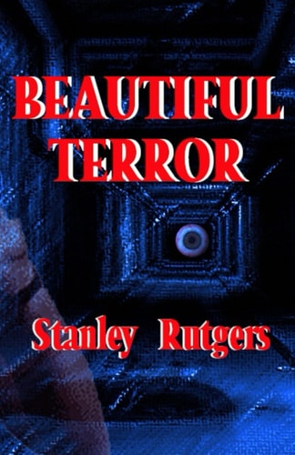 Beautiful Terror Horror and Science Fiction Stories