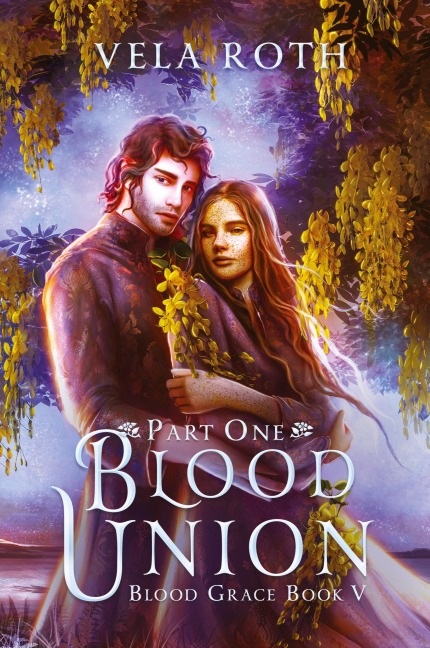 Blood Union Part One: A Fantasy Romance