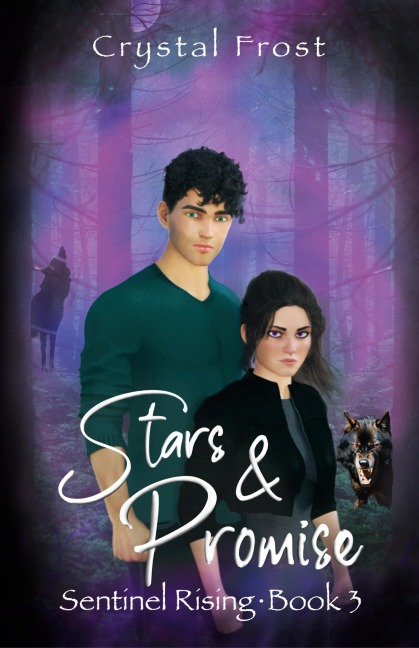 Stars & Promise: Sentinel Rising - Book 3