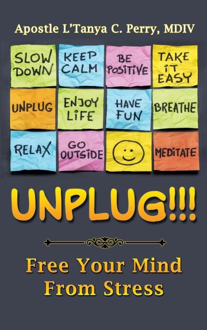 UNPLUG: Free Your Mind From Stress