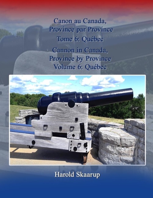 Cannon in Canada, Province by Province, Volume 6: Québec / Canon au Canada, Province par Province Tome 6: Québec