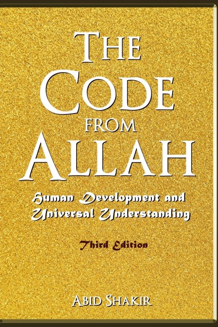 The Code From Allah: Human Development and Universal Understanding (Third Edition)