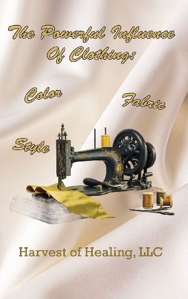 The Powerful Influence Of Clothing: Color, Fabric & Style