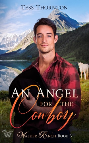 An Angel for the Cowboy Walker Ranch Book 3