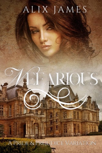 Nefarious A Pride and Prejudice Variation