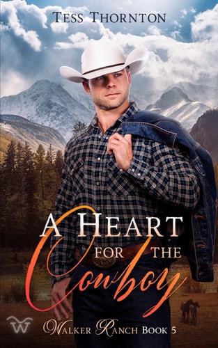 A Heart for the Cowboy Walker Ranch Book 5