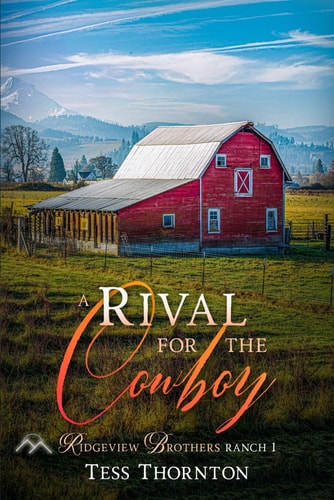 A Rival for the Cowboy Ridgeview Brothers Ranch 1