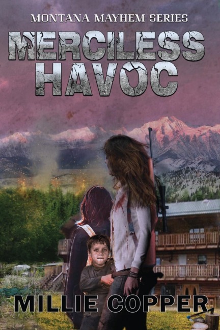 Merciless Havoc: Montana Mayhem Book 3 | Americas New Apocalypse