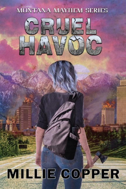 Cruel Havoc: Montana Mayhem Book 4 | Americas New Apocalypse