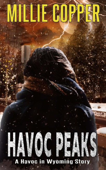 Havoc Peaks: A Havoc in Wyoming Story | Americas New Apocalypse