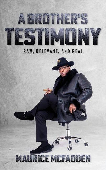 A Brothers Testimony: Raw, Relevant, and Real