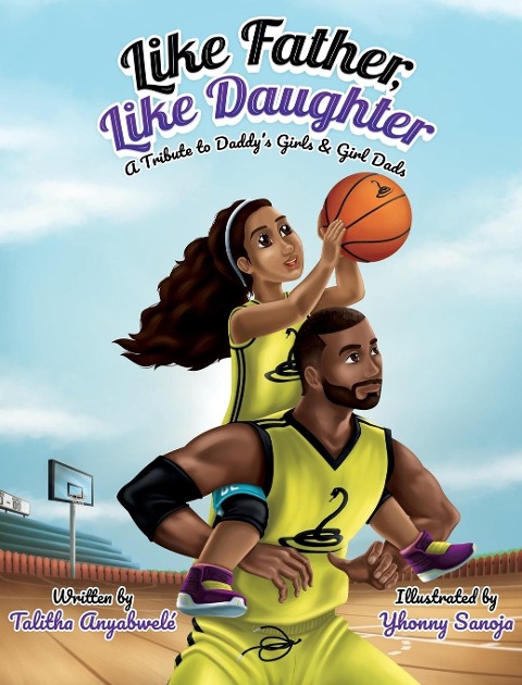Like Father, Like Daughter: A Tribute to Daddys Girls & Girl Dads