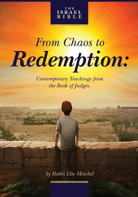 From Chaos to Redemption