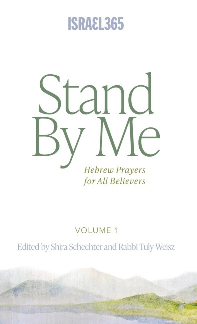 Stand By Me: Hebrew Prayers for All Believers, Vol. 1