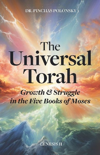 The Universal Torah: Growth & Struggle in the Five Books of Moses - Genesis 2