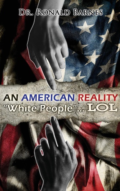 American Reality: White People . . . LOL