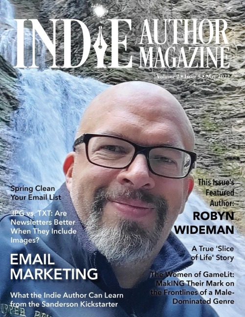 Indie Author Magazine Featuring Robyn Wideman: Spring Cleaning Your Email List, Choosing an Email Service Provider, Better Newsletters, and Eye-Catching Email Subject Lines