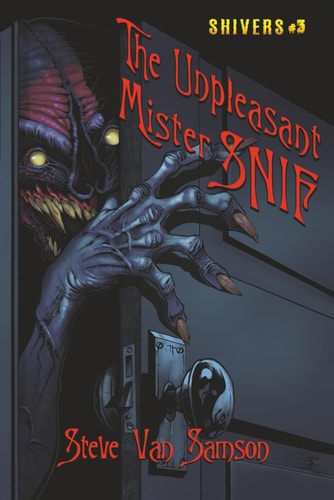 The Unpleasant Mister Snif Shivers #3