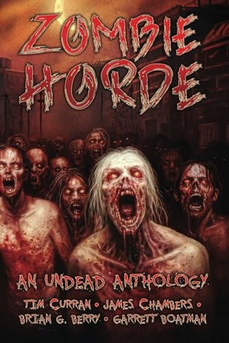 Zombie Horde An Undead Anthology