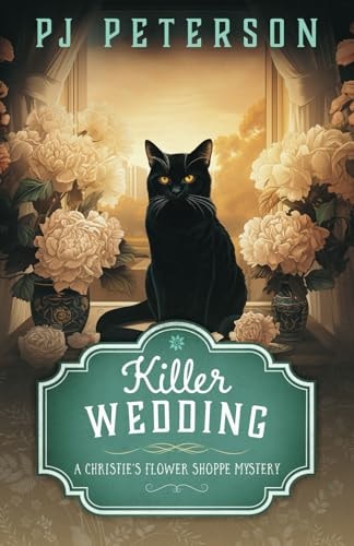 Killer Wedding A Christie's Flower Shoppe Mystery