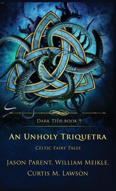 An Unholy Triquetra: Celtic Fairy Tales