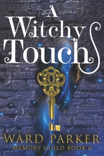 A Witchy Touch A Midlife Paranormal Mystery Thriller