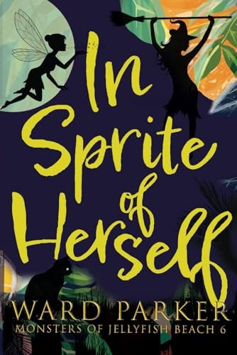 In Sprite of Herself A Paranormal Mystery Adventure