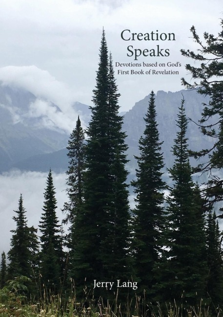 Creation Speaks: Devotions Based on Gods First Book of Revelation