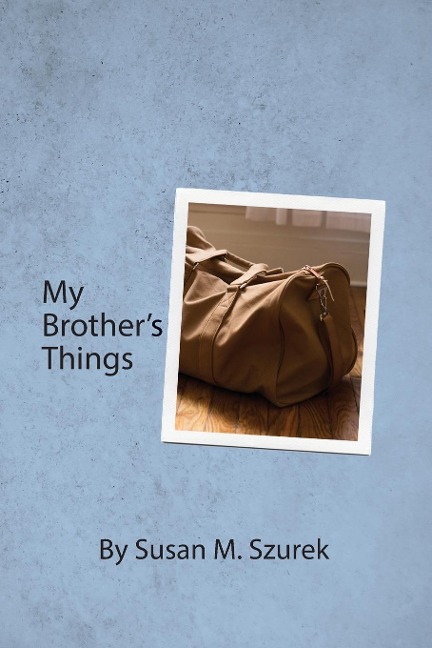 My Brothers Things
